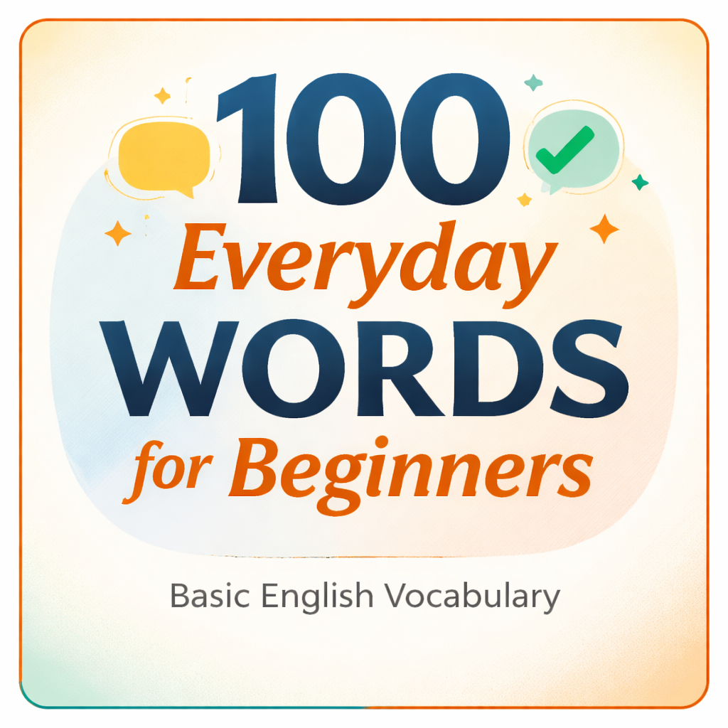 100 Everyday Words for Beginners