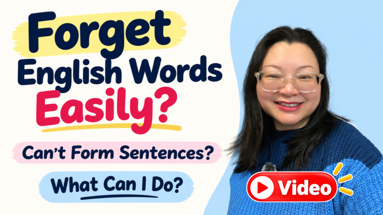 I Forget English Words Easily What Can I Do?