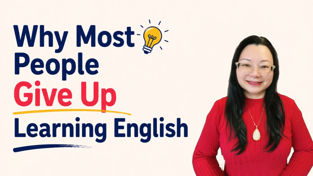 Why Most People Give Up Learning English